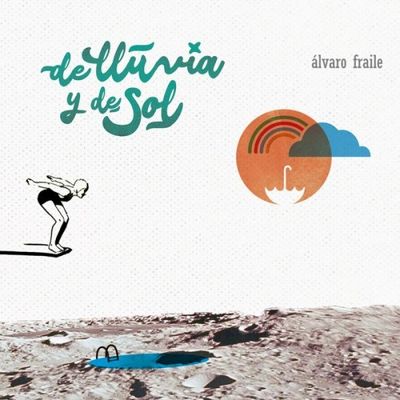 Álvaro Fraile - De lluvia y de sol