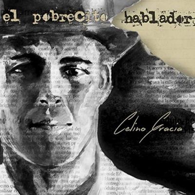 Celino Gracia - El pobrecito hablador