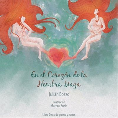 Julián Bozzo - En el corazón de la Hembra Maga