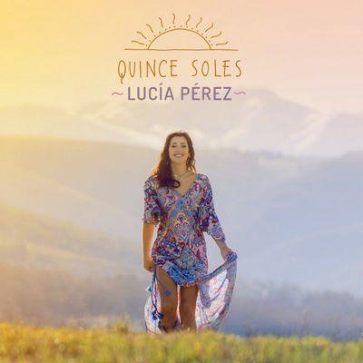 Lucía Pérez - Quince soles