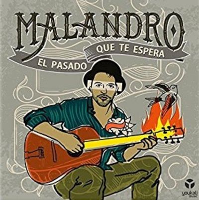 Malandro - El pasado que te espera