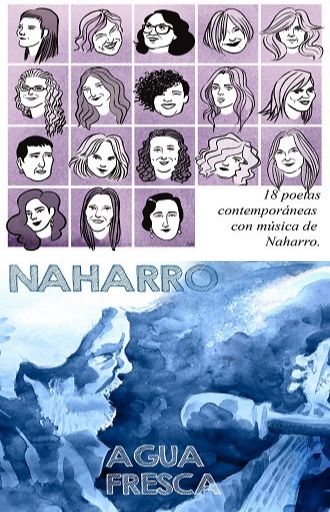 Naharro - 18 poetas contemporáneas con música de Naharro. Agua fresca