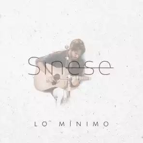 Sinese - Lo mínimo