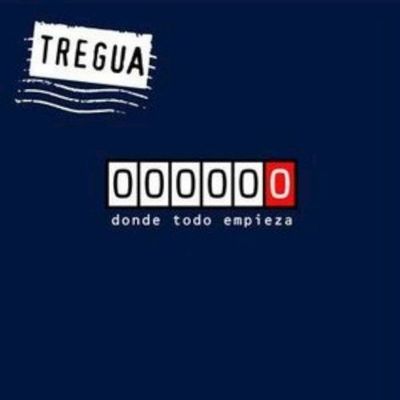 Tregua - Donde todo empieza